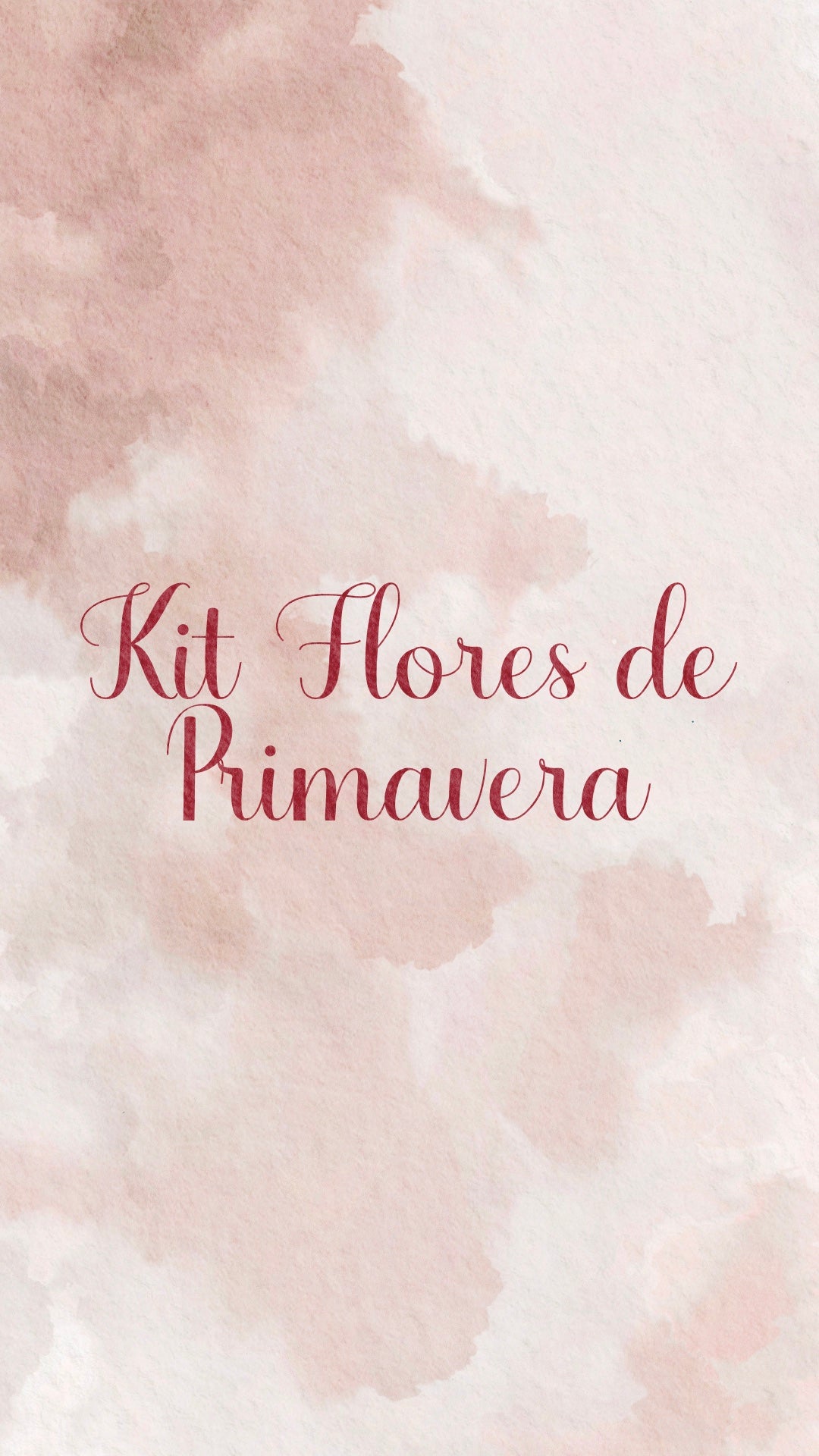 🌷🌸✨ KIT FLORES DE PRIMAVERA✨🌸🌷